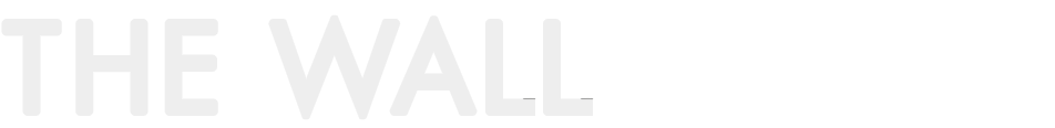 THE WALL