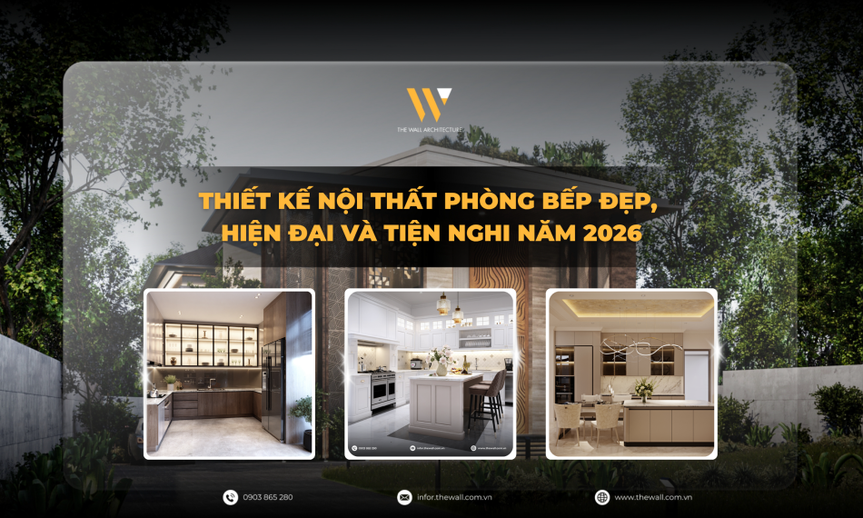 Thiết Kế Nội Thất Phòng Bếp Đẹp, Hiện Đại Năm 2026